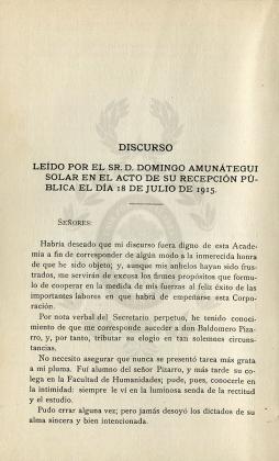 Discurso leído por el sr. Domingo Amunátegui Solar en el acto de su recepción pública el día 18 de julio de 1915
